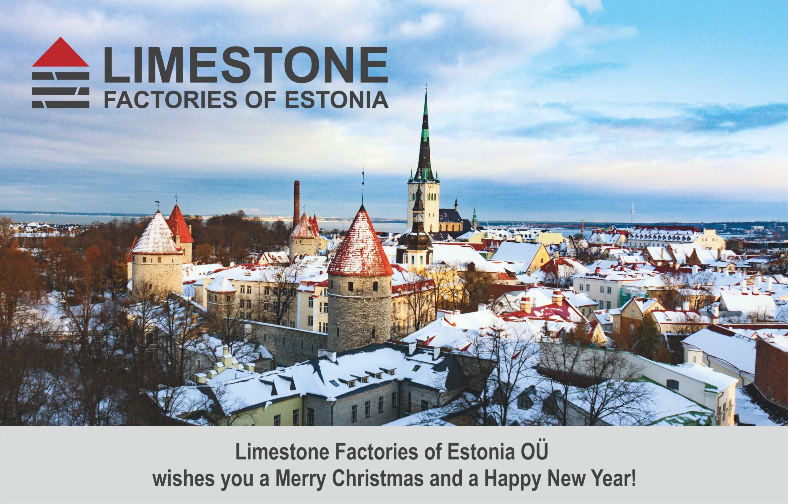 Limestone Factories of Estonia OÜ wishes you a Merry Christmas and a Happy New Year!